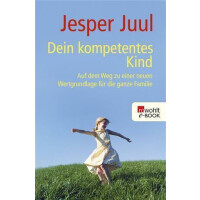 Dein kompetentes Kind - Jesper Juul