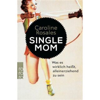 Single Mom - Caroline Rosales