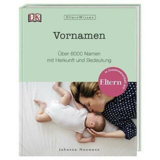 Eltern-Wissen. Vornamen - Johanna Naumann