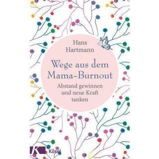 Wege aus dem Mama-Burnout