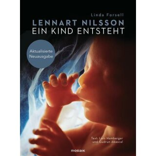 Ein Kind entsteht - Lennart Nilsson & Lars Hamberger
