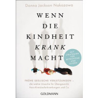 Wenn die Kindheit krank macht - Donna Jackson Nakazawa