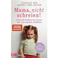 Mama, nicht schreien! - Jeannine Mik & Sandra Teml-Jetter